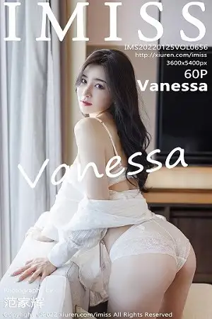 [IMISS爱蜜社]Vol.656 气质美女Vanessa脱典雅服饰露性感白色内衣秀完美身材诱惑写真60P