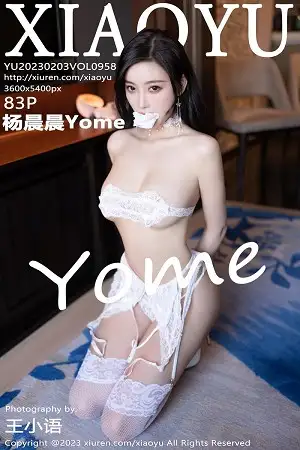 [XiaoYu画语界]Vol.958 女神杨晨晨Yome性感白色蕾丝情趣服饰秀完美绝伦身材诱惑写真83P