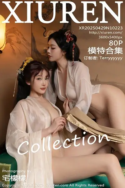 [XiuRen秀人网]No.10223 模特合集女神陆萱萱＆安然anran激情互动薄纱古装撩人诱惑写真80P