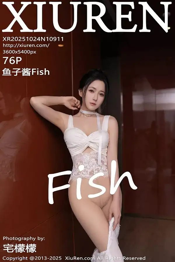 [XiuRen秀人网]No.10911 模特鱼子酱Fish性感白色长裙配超薄无内肉丝秀曼妙身姿诱惑写真76P