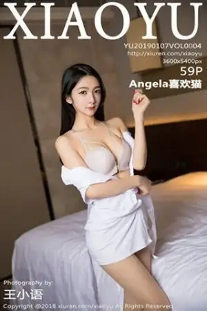 [XiaoYu画语界]Vol.004 女神Angelas喜欢猫居家白色大床上性感内衣秀美胸写真59P
