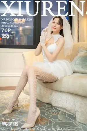 [XiuRen秀人网]No.2328 气质女神艺轩唯美曼妙婚纱主题私房床上吊带白丝渔网诱惑写真76P