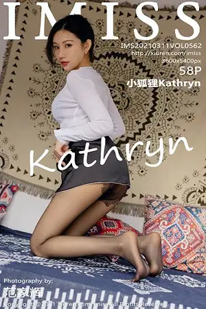 [IMISS爱蜜社]Vol.562 女神小狐狸Kathryn白衬衣配超薄黑丝裤袜秀翘臀美腿诱惑写真58P